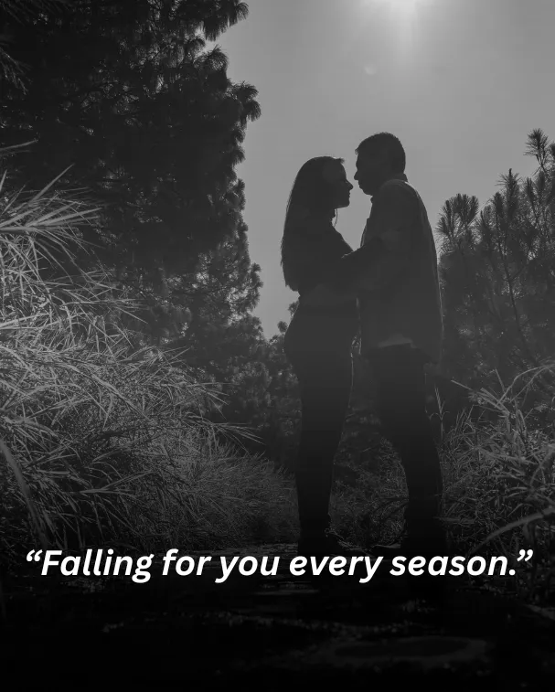 Falling for you every season.