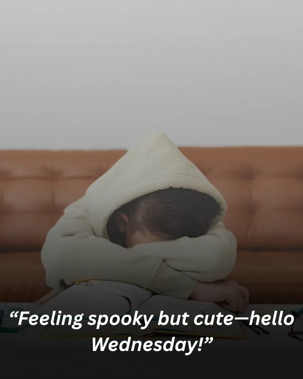 “feeling spooky but cute—hello wednesday!”