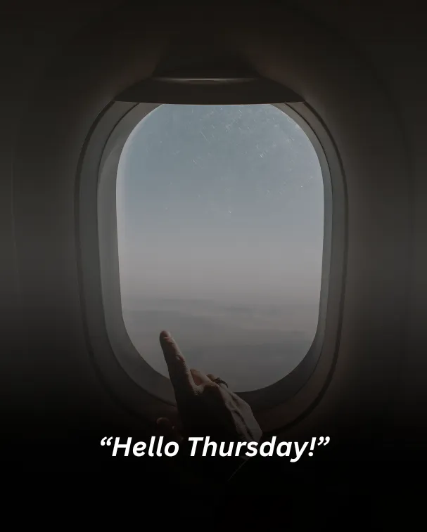 “hello thursday!”