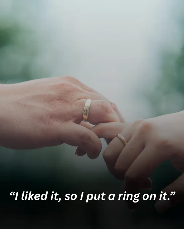 I liked it, so I put a ring on it.