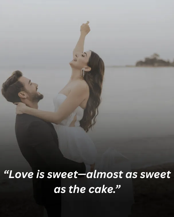 Love is sweet—almost as sweet as the cake.