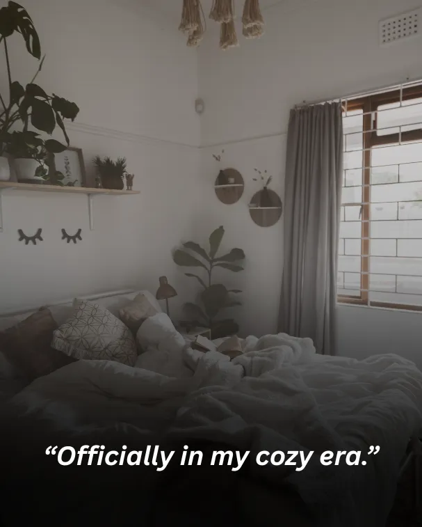 Officially in my cozy era.