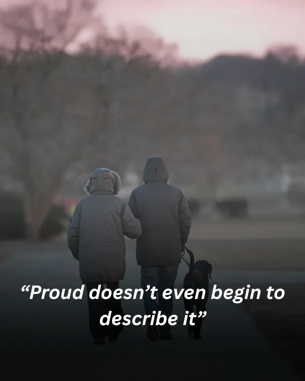 “proud doesn’t even begin to describe it”