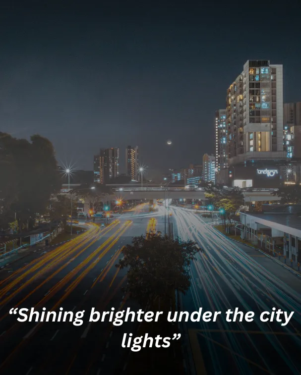 “shining brighter under the city lights”