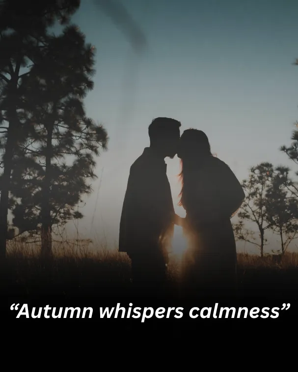Autumn whispers calmness