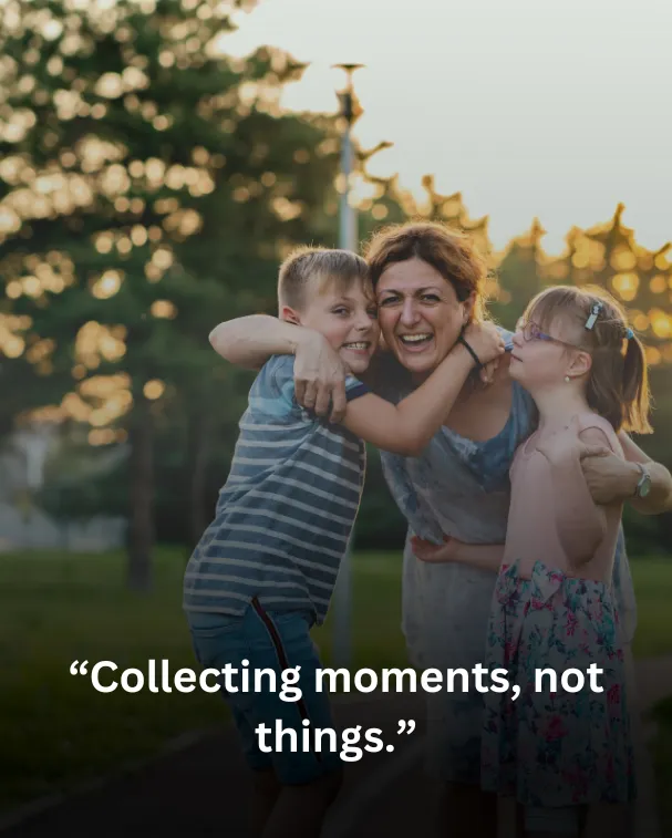 Collecting moments, not things.