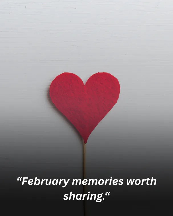 February memories worth sharing.