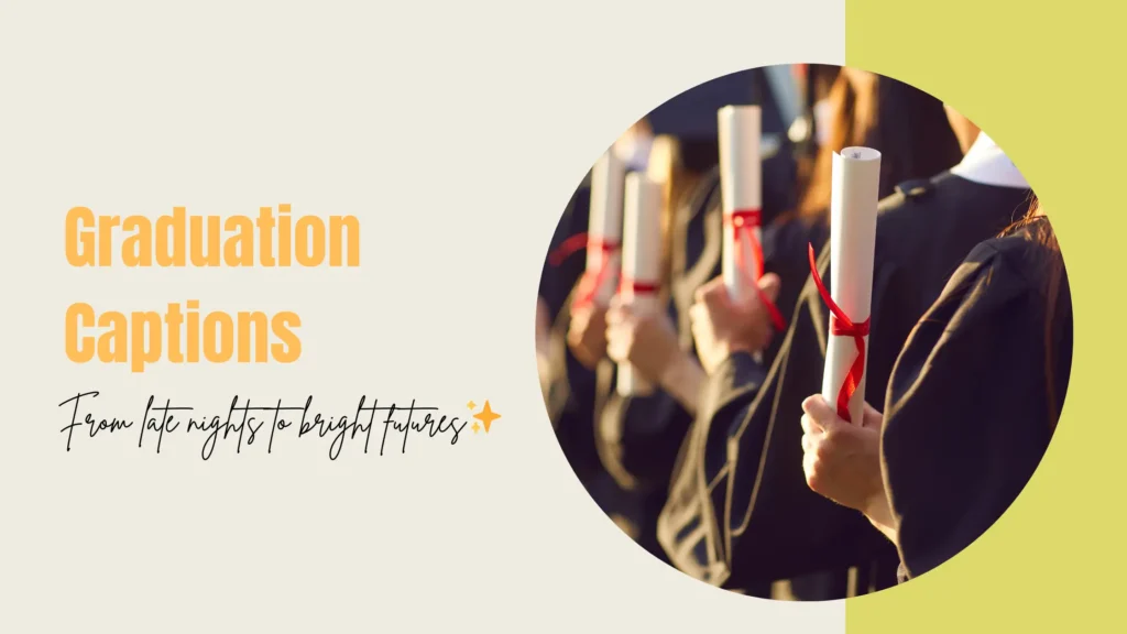 Graduation Captions