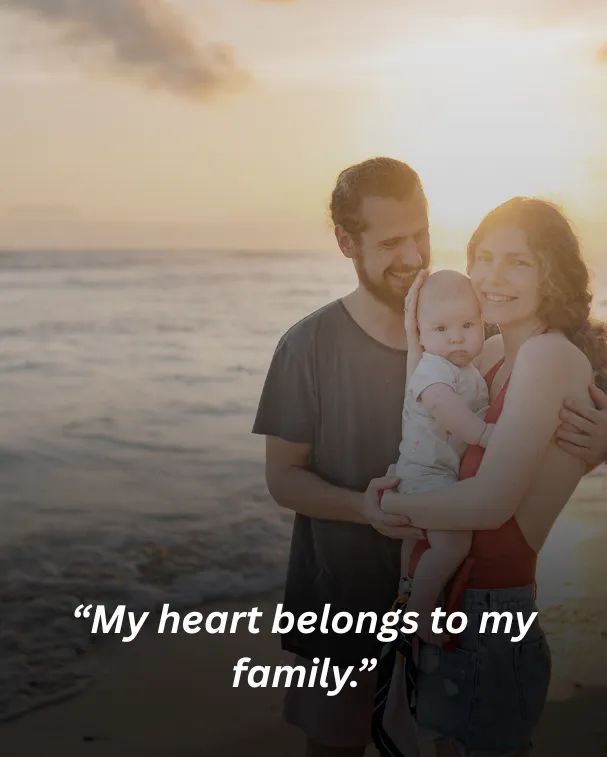 My heart belongs to my family.