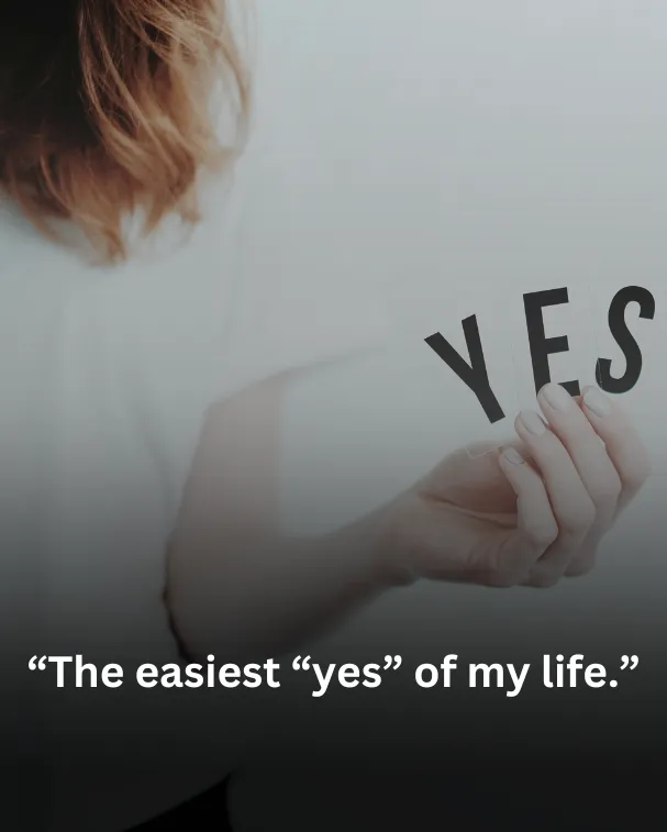 The easiest “yes” of my life.