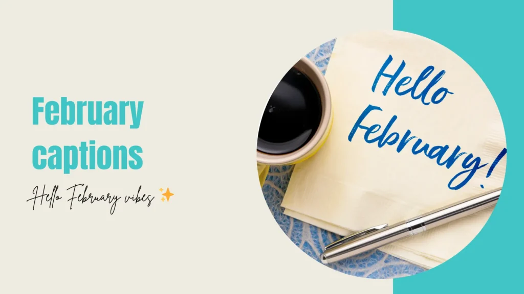 february captions