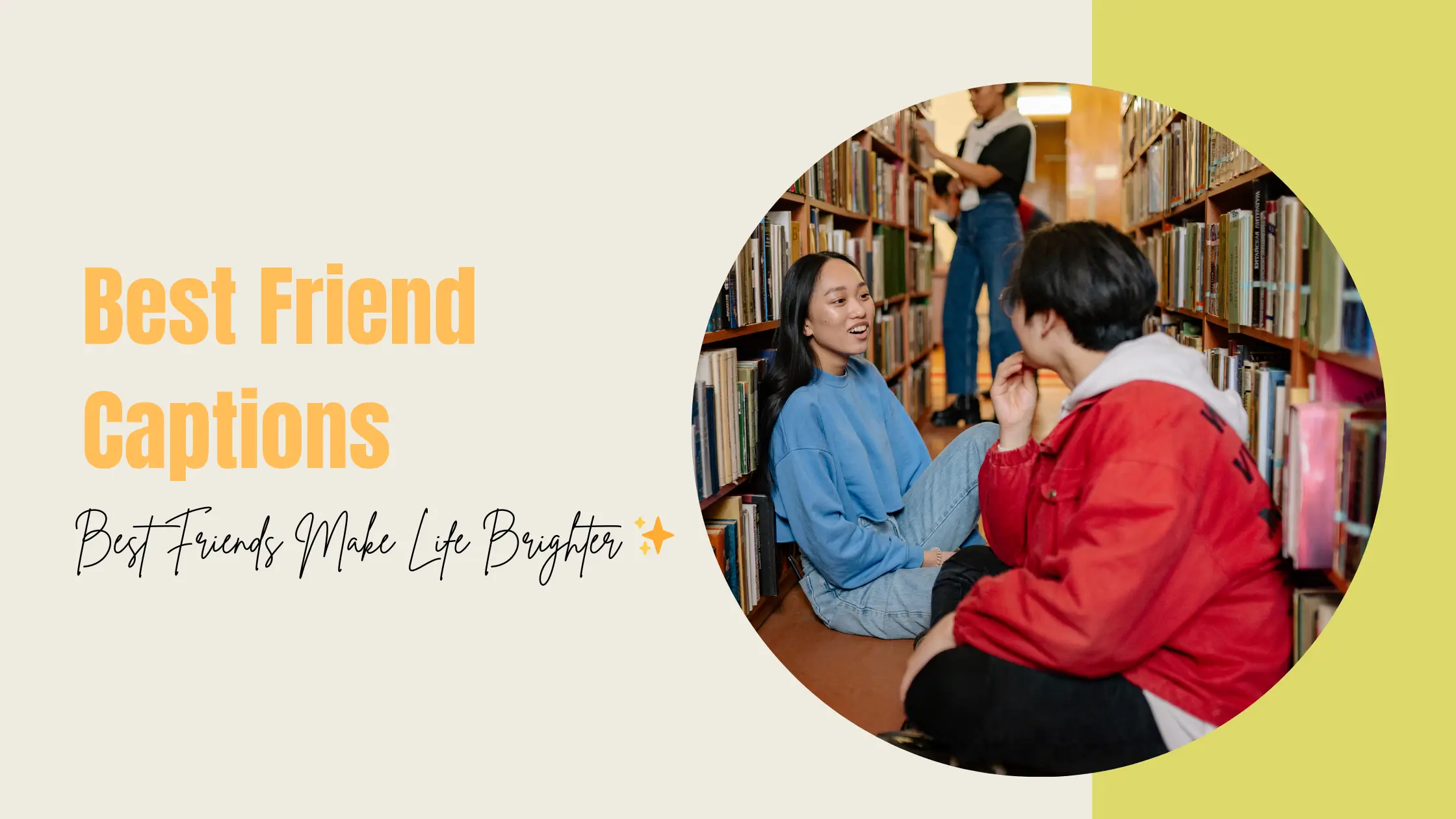 Best Friend Captions Short to Make Your IG Posts Shine