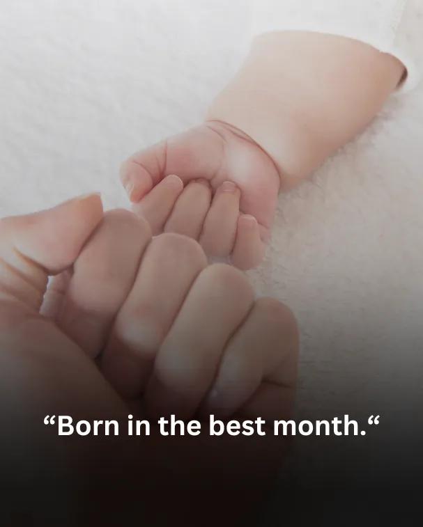 Born in the best month.
