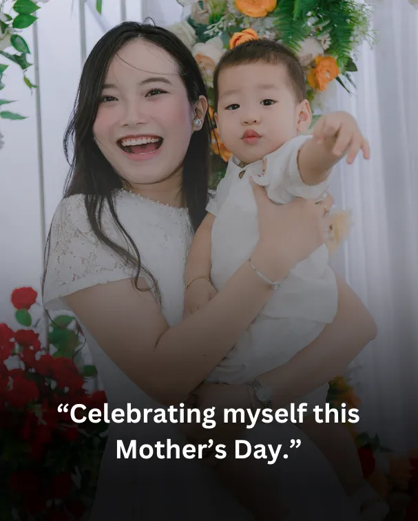 Celebrating myself this Mother’s Day.