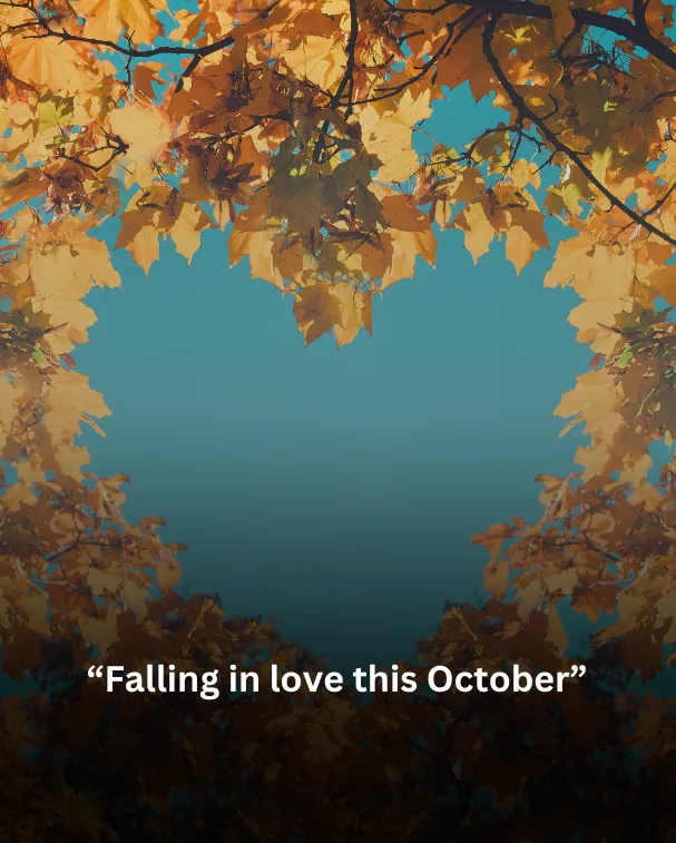 Falling in love this October