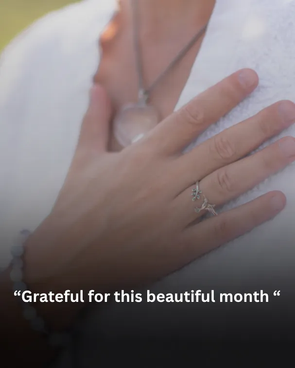 Grateful for this beautiful month