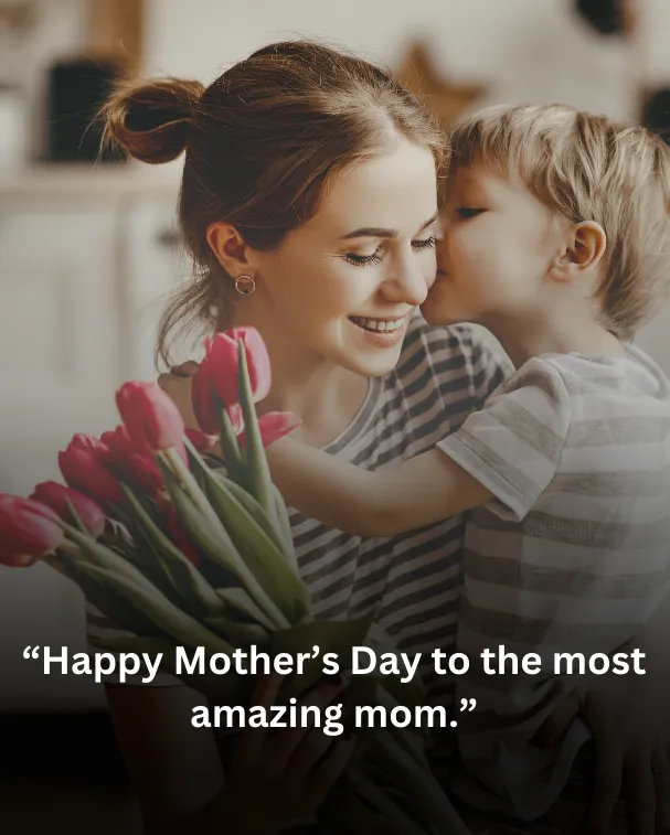 Happy Mother’s Day to the most amazing mom.