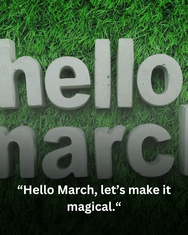 Hello March, let’s make it magical.