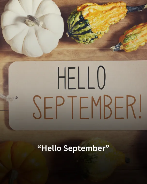 Hello September