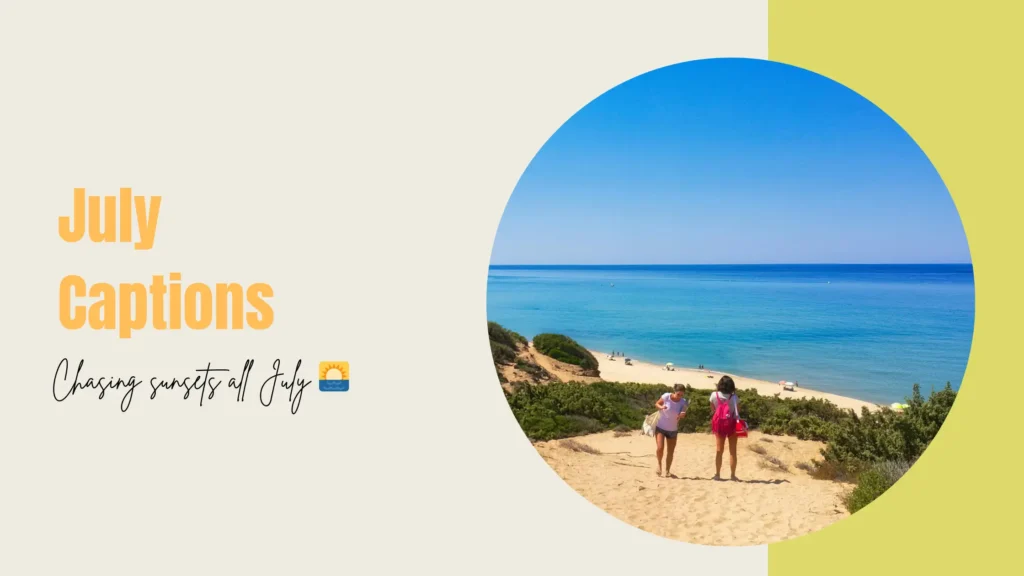 July Captions