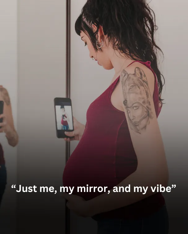 Just me, my mirror, and my vibe