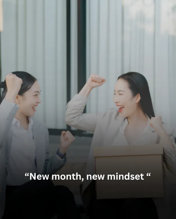 New month, new mindset 