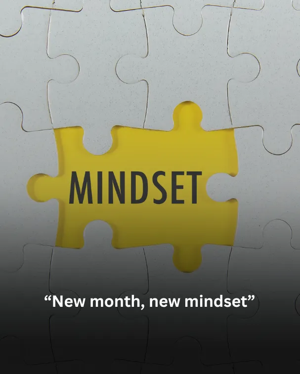 New month, new mindset