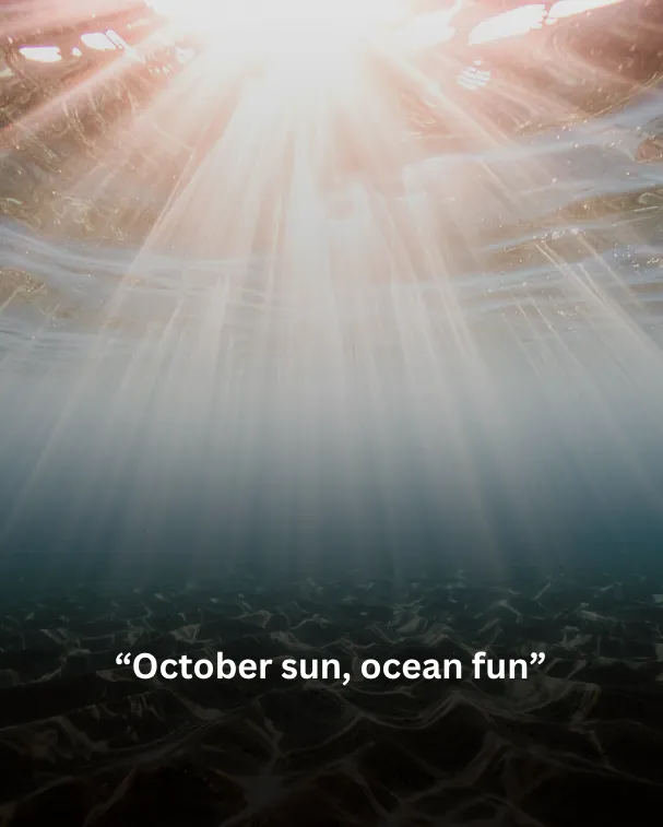 October sun, ocean fun
