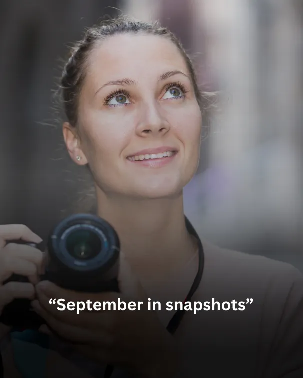 September in snapshots