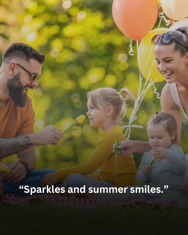 Sparkles and summer smiles.
