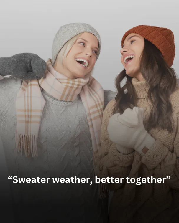 Sweater weather, better together