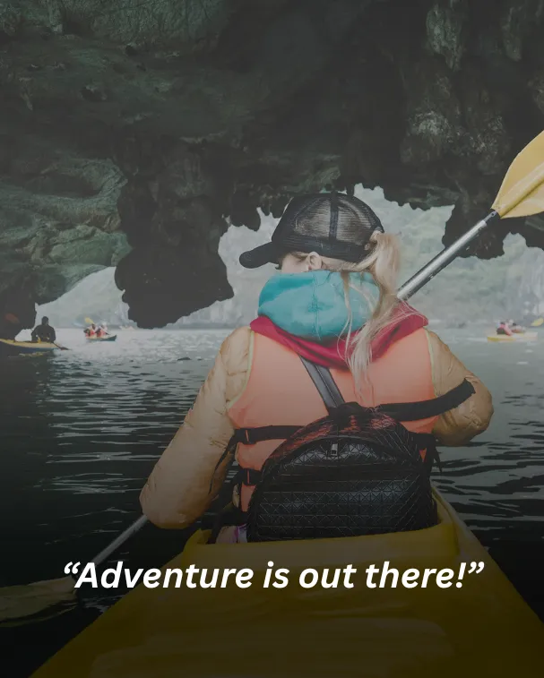 Adventure is out there!