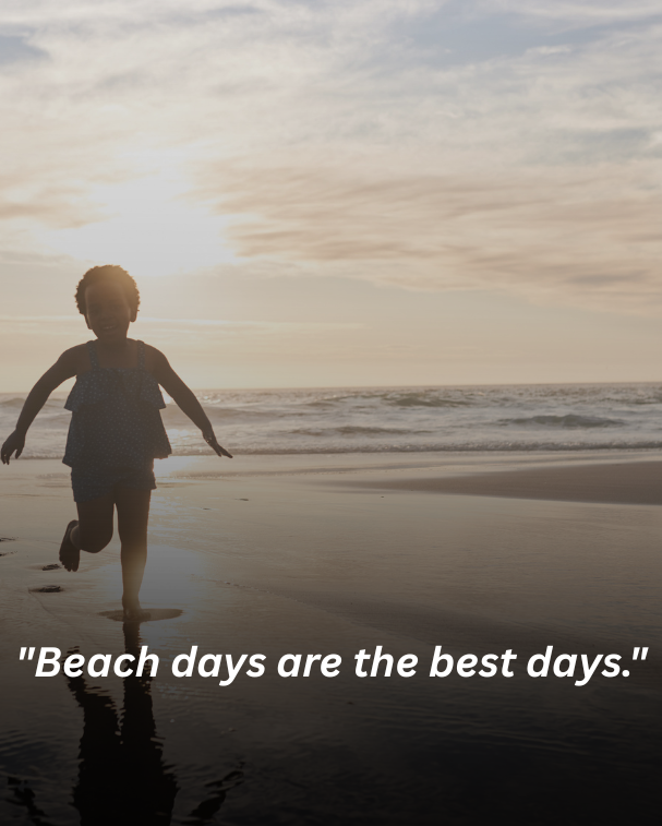 Beach days are the best days.