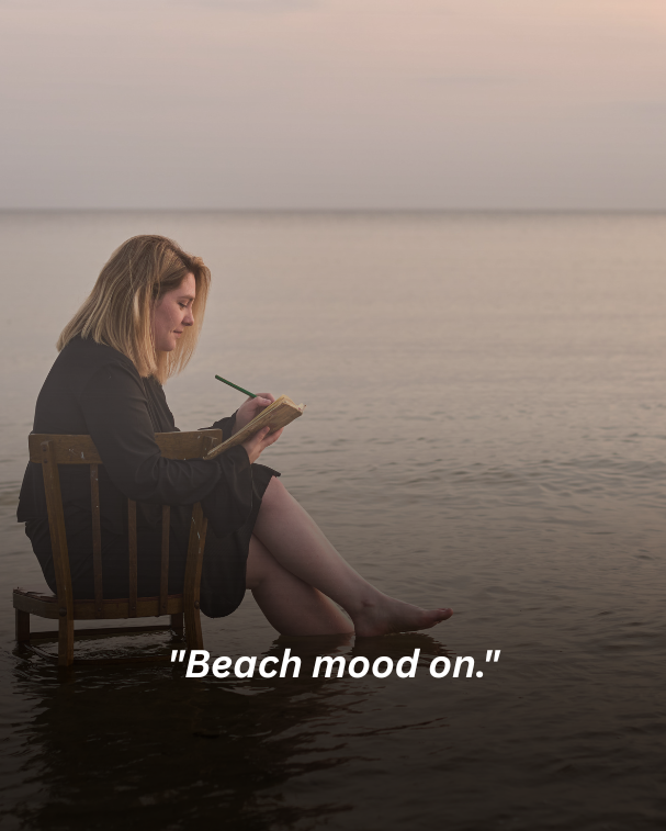 Beach mood on.