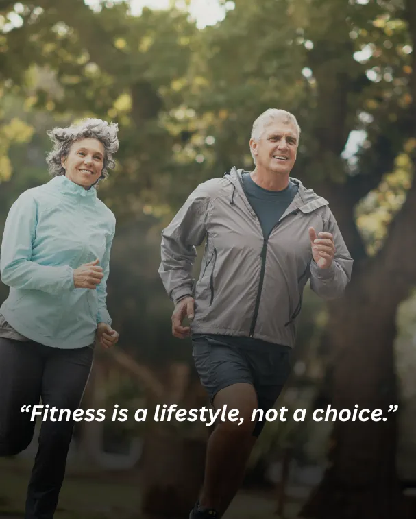 Fitness is a lifestyle, not a choice.