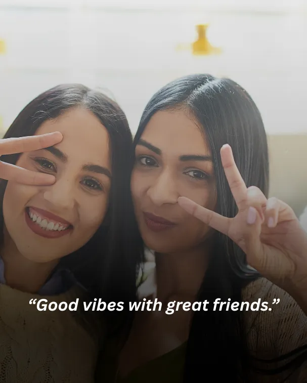 Good vibes with great friends.