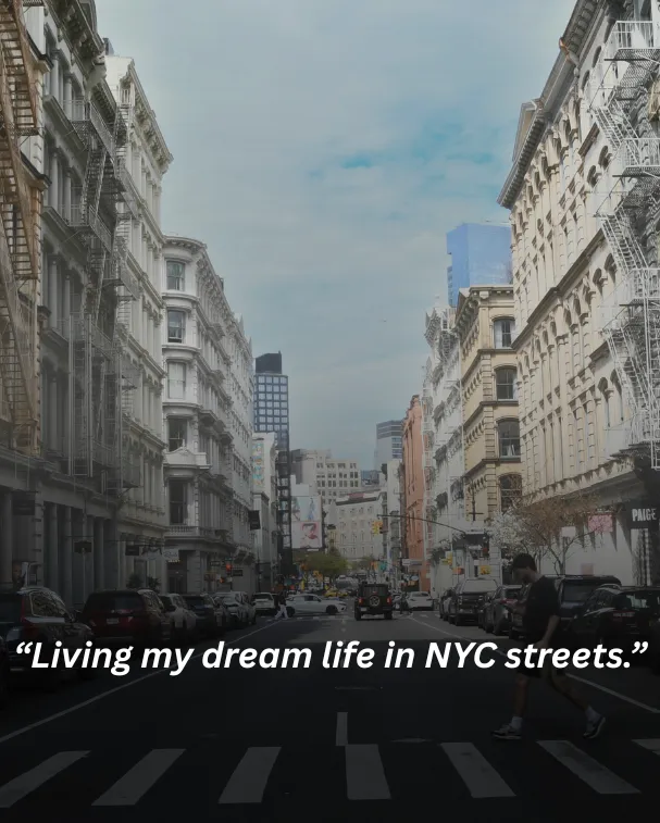 Living my dream life in NYC streets.