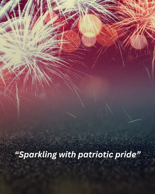 Sparkling with patriotic pride