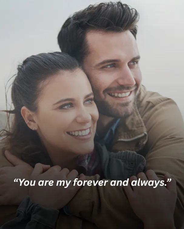 You are my forever and always.
