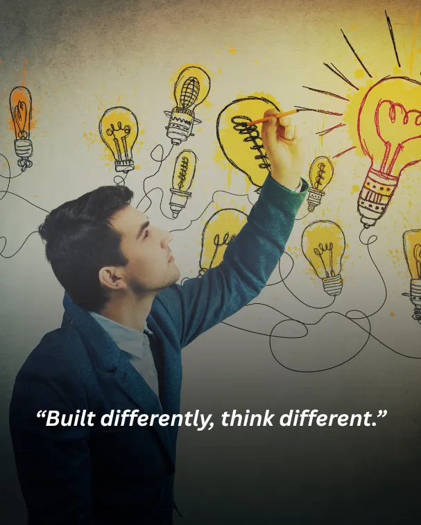 Built differently, think different.