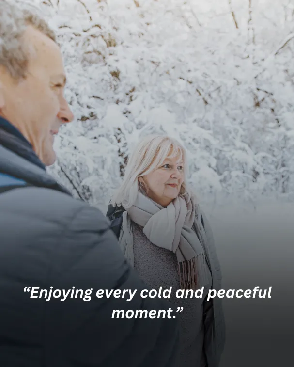 Enjoying every cold and peaceful moment.