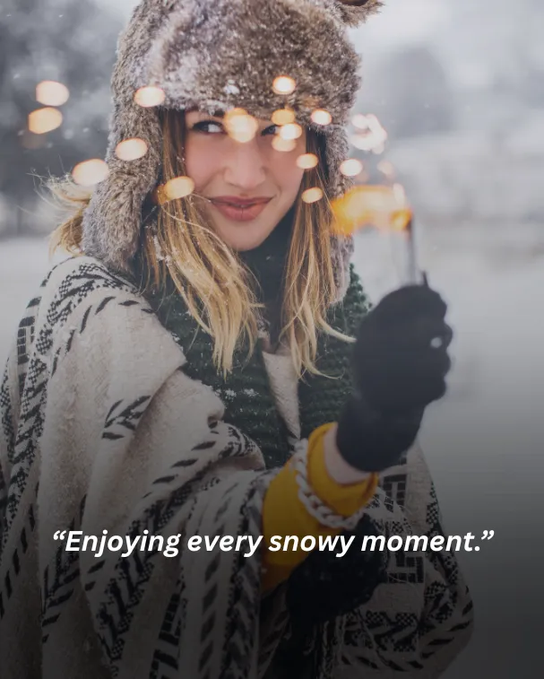 Enjoying every snowy moment.