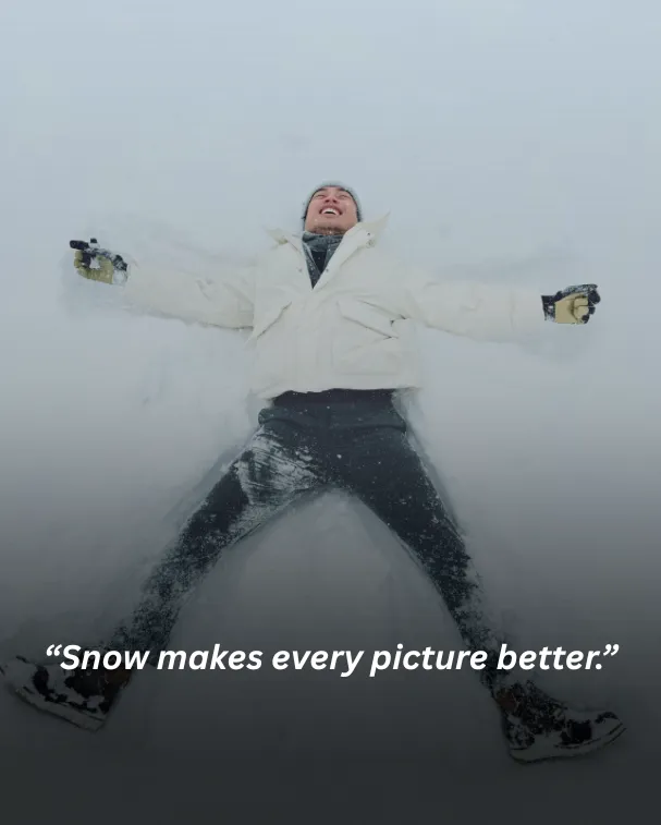 Snow makes every picture better.