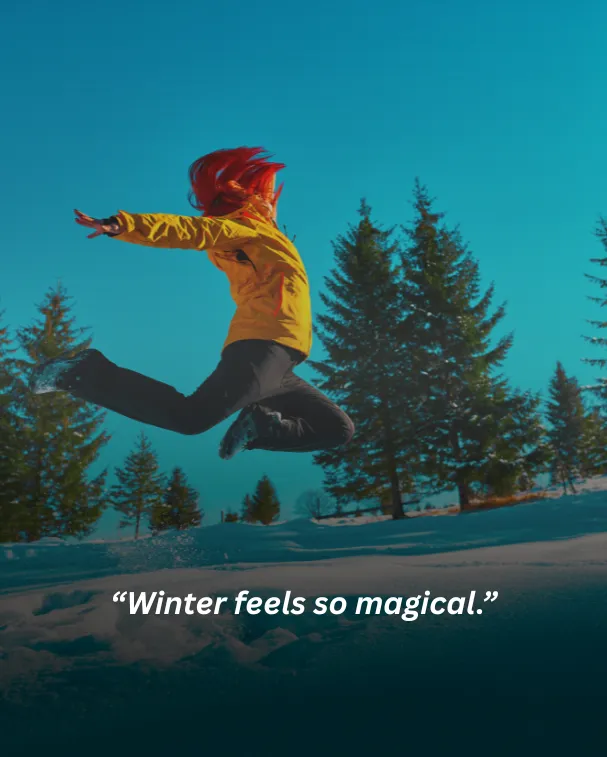Winter feels so magical.